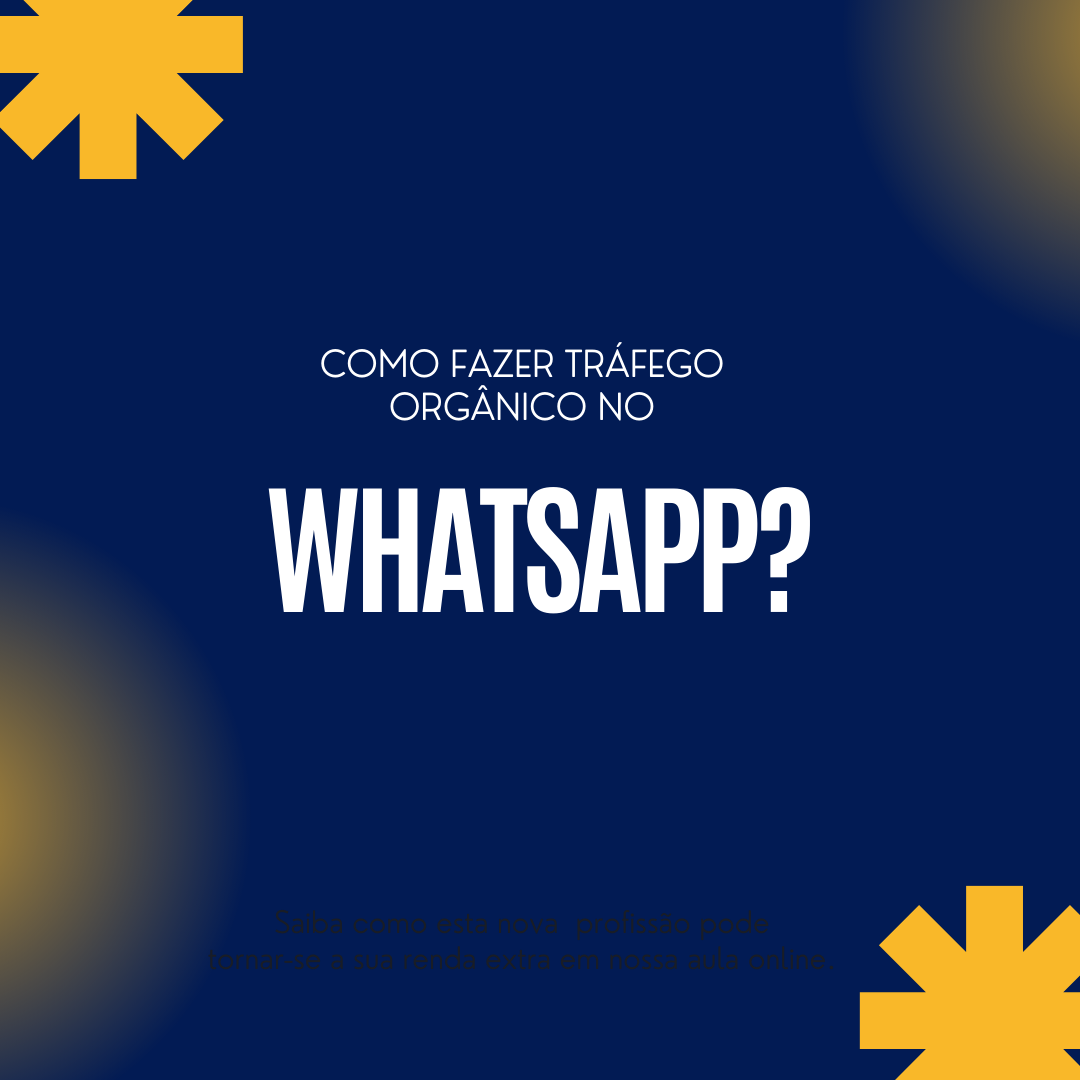 como fazer tráfego orgânico no WhatsApp