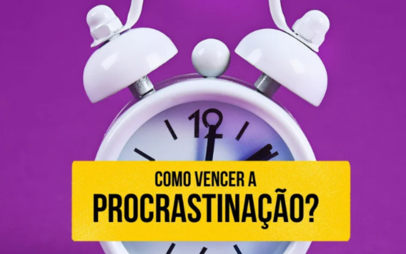 Você sabia que a Procrastinação pode te impedir de ficar rico ?